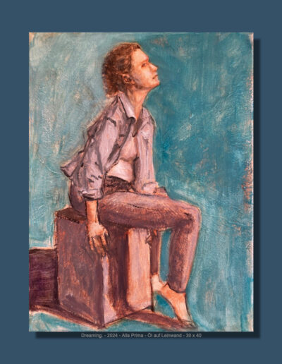 Dreaming - 2024 - Alla Prima - Öl auf Leinwand - 30 x 40