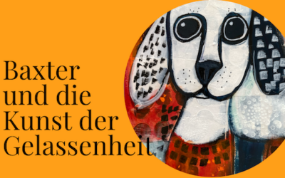 04 Baxter und die Kunst der Gelassenheit