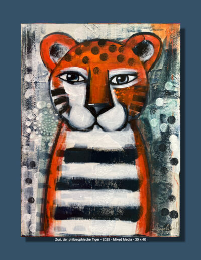 Zuri, der philosophische Tiger, Öl/Mixed Media auf Leinwand, 30 x 40 cm, 2025 Angelika Neumann
