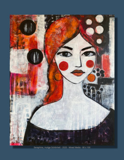 Seraphina, mutige Schönheit - 2025 - Mixed Media - 80 x 100 cm